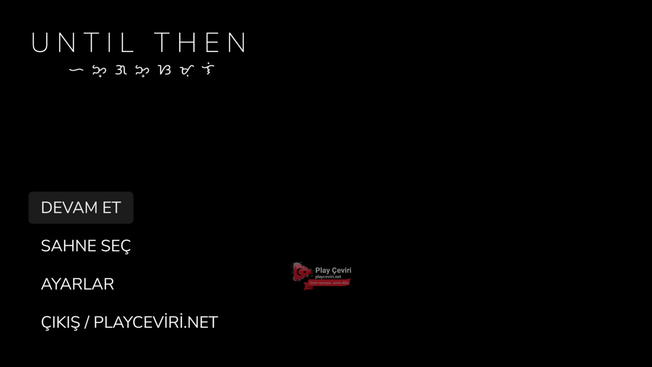Until Then +DLC (Türkçe Yama) - Until Then 1 Türkçe Yama Görüntüsü